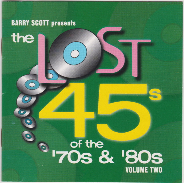 Various - Barry Scott Presents The Lost 45s Of The '70s & '80s 
