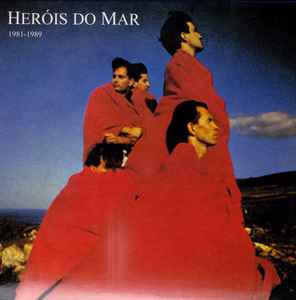 Heróis Do Mar - 1981-1989