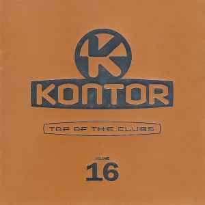 Various - Kontor - Top Of The Clubs Volume 16