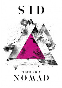 SID – SID Tour 2017 「Nomad」 (2018