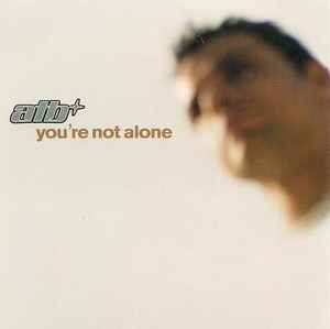 ATB – You'Re Not Alone (2002, CD) - Discogs