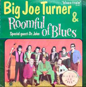 Big Joe Turner & Roomful Of Blues – Blues Train (1983, Vinyl