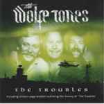 The Wolfe Tones The Troubles 2004 CD Discogs