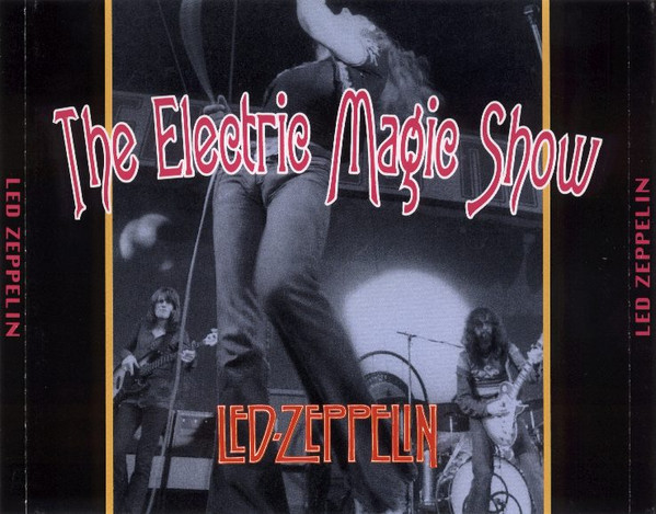 Led Zeppelin – The Electric Magic Show (CD) - Discogs