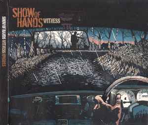 Show Of Hands (3) - Witness