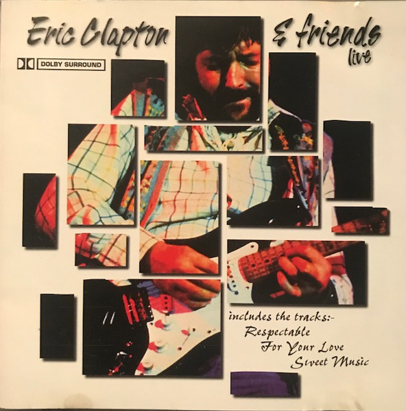 Eric Clapton & Friends Live (Dolby Surround, Cedar, CD) - Discogs