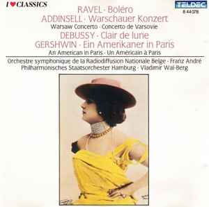 Orchestre Symphonique De La Radiodiffusion Nationale Belge, Bruxelles - Ravel: Bolero / Debussy: Clair De Lune / Addinsell: Warschauer Konzert / Gershwin: Ein Amerikaner In Paris album cover