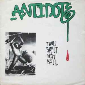 Antidote (10) - Thou Shalt Not Kill