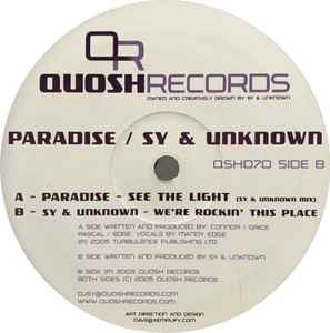 See The Light (Sy & Unknown Mix) / We're Rockin' This Place - Paradise / Sy & Unknown