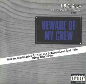 LBC Crew – Beware Of My Crew (1995, Cardboard Sleeve , CD) - Discogs