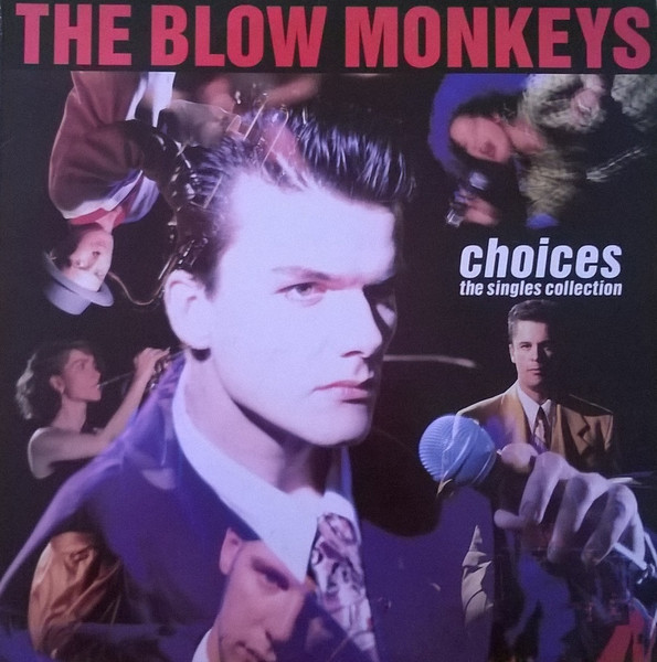 The Blow Monkeys – Choices - The Singles Collection (1989, Vinyl