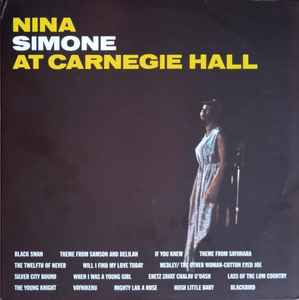 Nina Simone – At Carnegie Hall (The Complete Concert) (2015, 180 