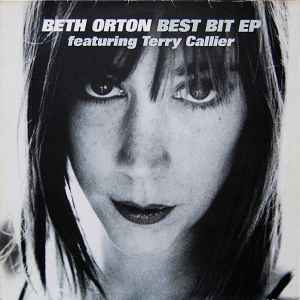 Beth Orton Featuring Terry Callier – Best Bit EP (1997