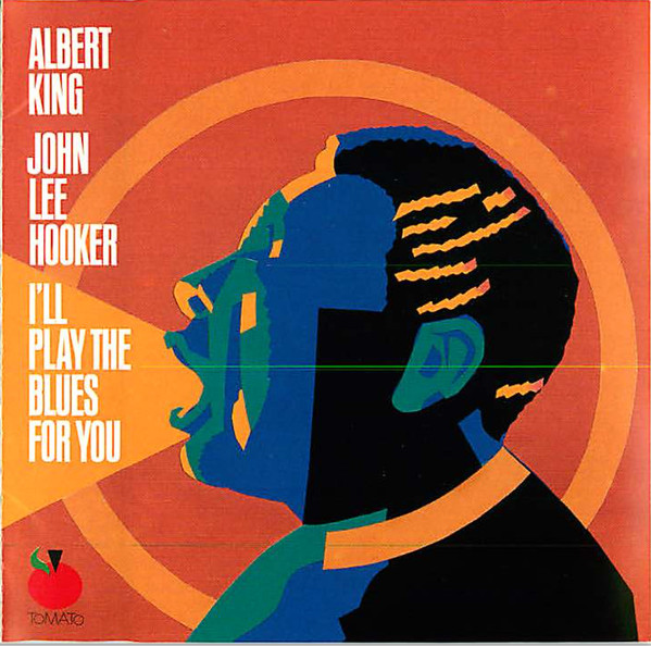 Albert King, John Lee Hooker – I'll Play The Blues For You (1989, CD) -  Discogs