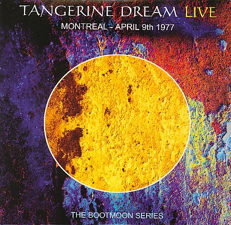 Tangerine Dream – Tangerine Tree - Volume 18 - Montreal 1977 (2003