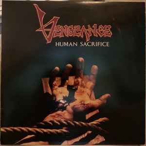 Vengeance – Human Sacrifice (1988, Vinyl) - Discogs