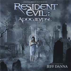 Jeff Danna - Resident Evil: Apocalypse (Original Motion Picture Score) album cover