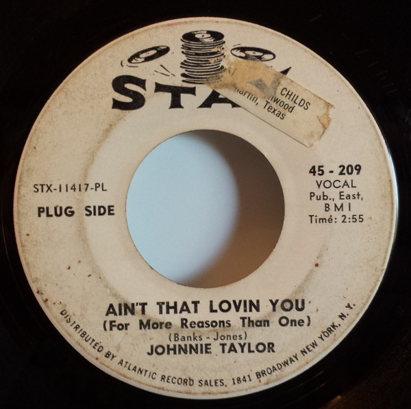 Johnnie Taylor – Ain't That Lovin You (For More Reasons Than One