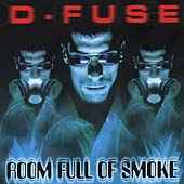 D-Fuse (2) - Room Full Of Smoke album cover