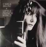 Carla Bruni - Little French Songs | Releases | Discogs