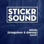 Stickr - Triogulum & Daevey album cover