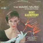 The Magic Music Of Far Away Places / Bert Kaempfert and His Orchestra