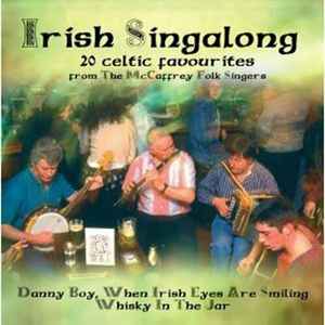 The McCaffrey Folk Singers - Irish Singalong - 20 Celtic Favourites album cover