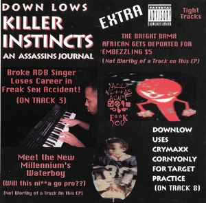 Down Lows – Killer Instincts An Assassins Journal (1999, CD) - Discogs