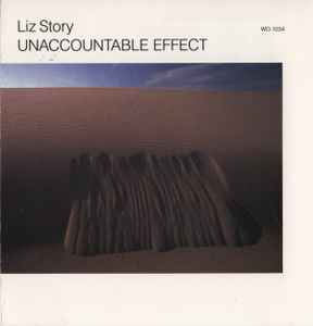 Liz Story - Unaccountable Effect