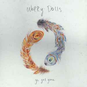 Worry Dolls (2) - Go Get Gone album cover