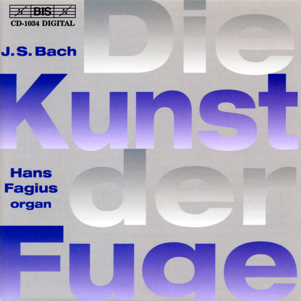 baixar álbum Hans Fagius, Johann Sebastian Bach - Die Kunst Der Fuge BWV 1080