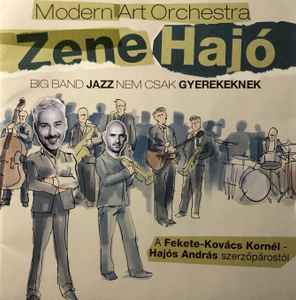 Modern Art Orchestra - Zene Hajó album cover