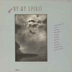 Various - By My Spirit: A Musical Gathering Of Praise album cover