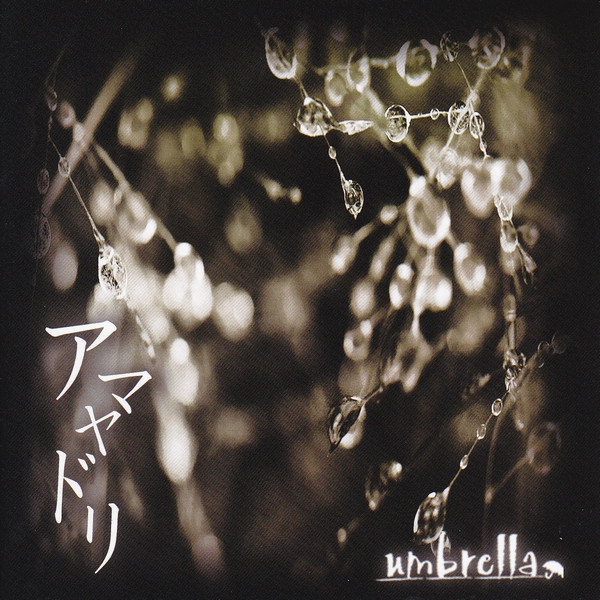 lataa albumi Umbrella - アマヤドリ