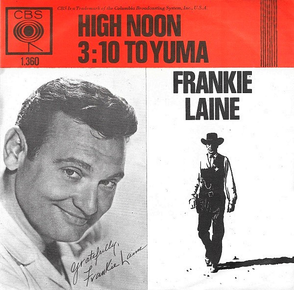 descargar álbum Frankie Laine - High Noon Do Not Forsake Me The 310 To Yuma