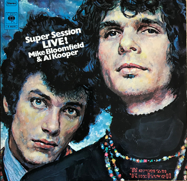 Mike Bloomfield And Al Kooper – The Live Adventures Of Mike 