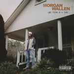 Morgan Wallen – One Thing At A Time (2023, CD) - Discogs