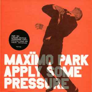Maxïmo Park - Apply Some Pressure