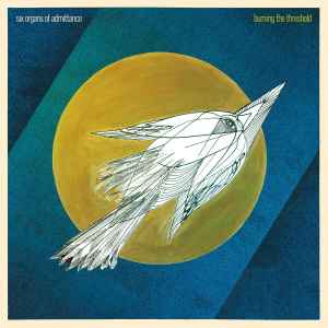 Six Organs Of Admittance - Burning The Threshold album cover