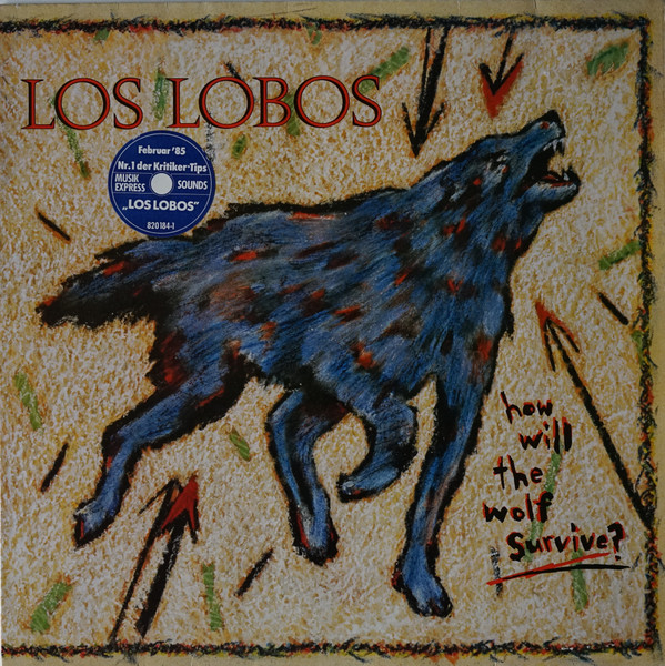 Los Lobos – How Will The Wolf Survive? (1984, CD) - Discogs