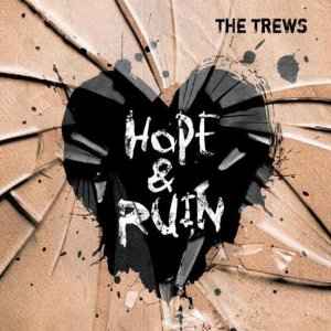 The Trews - Hope & Ruin album cover
