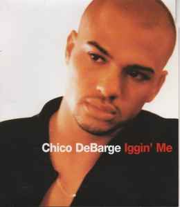 Chico DeBarge - Iggin' Me album cover