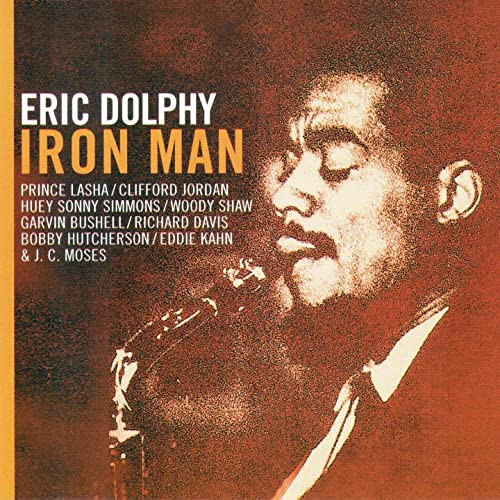 Eric Dolphy - Iron Man | Releases | Discogs