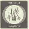 Hookworms - Radio Tokyo