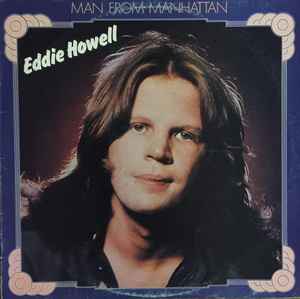 Eddie Howell – Man From Manhattan (Vinyl) - Discogs