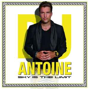 DJ Antoine - Sky Is The Limit album cover
