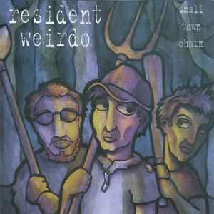 Resident Weirdo - Small Town Charm album cover