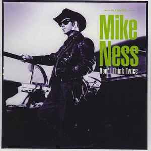 Mike Ness - Don't Think Twice album cover