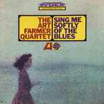 The Art Farmer Quartet – Sing Me Softly Of The Blues (1969, Vinyl 