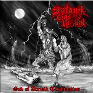 Satanik Goat Ritual - God Of Atomik Termination album cover